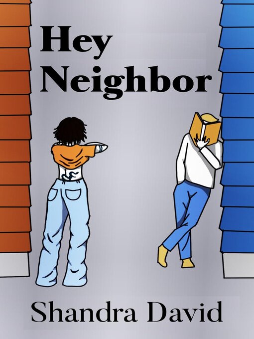 Title details for Hey Neighbor by Shandra David - Available